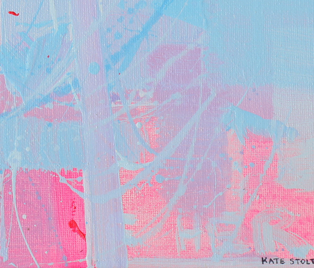 Abstract acrylic painting on canvas featuring textured splashes of light blue, hot pink, and lavender, with white paint drips and splatters. Signed 'KATE STOLT' in the bottom right corner.